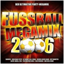 Fussball Megamix 2006